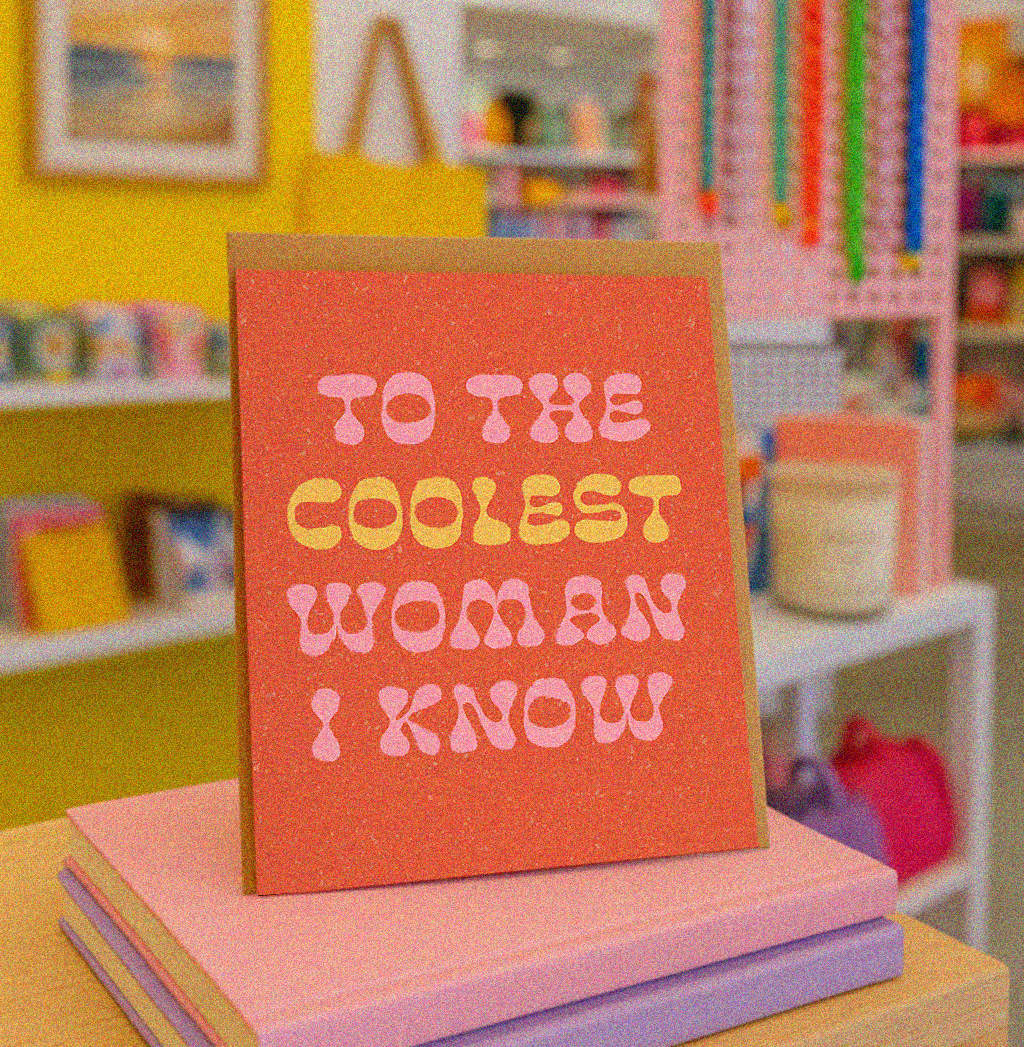 To The Coolest Woman I Know | Feminist Card | Fall Card