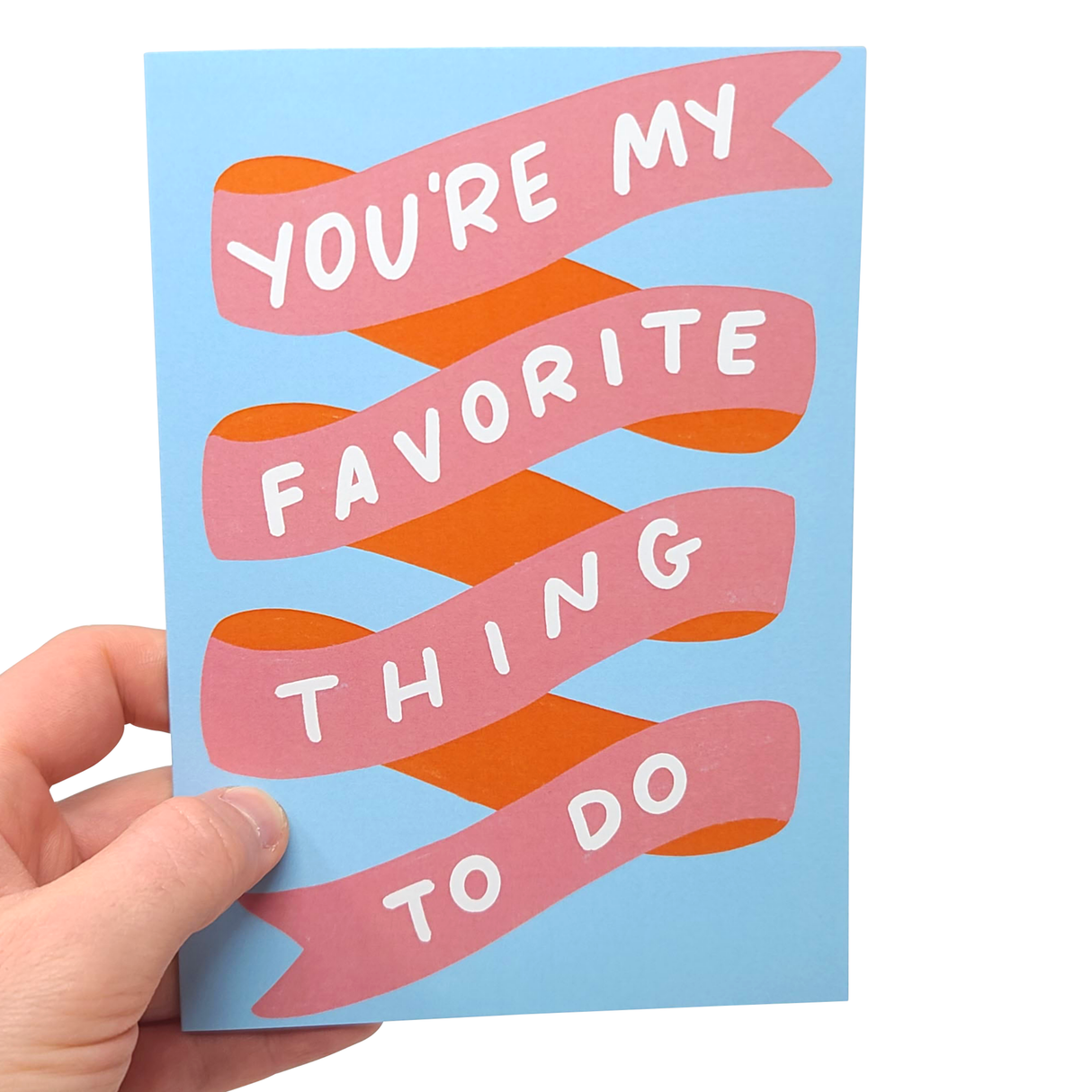Favorite Thing To Do - Funny Valentine's Day Card